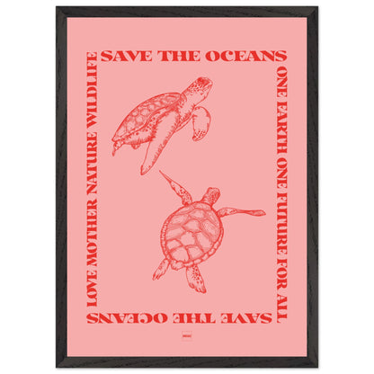 Affiche encadrée avec deux tortues rouges sur fond rose avec le texte save the oceans.