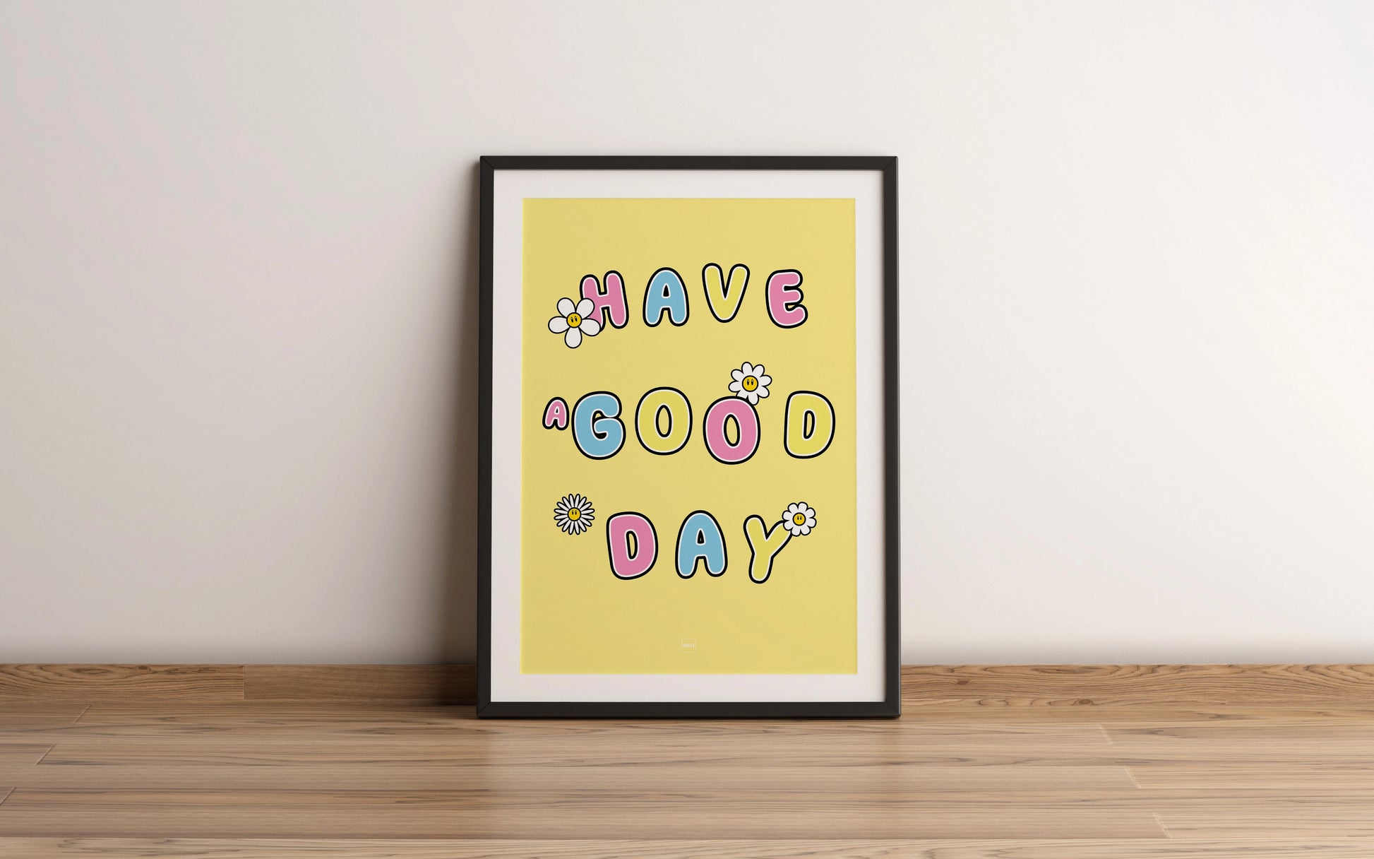 Affiche encadrée jaune avec texte Have a Good Day et illustrations de fleurs